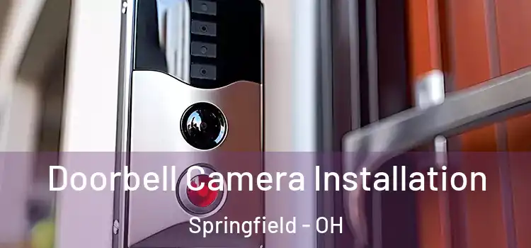  Doorbell Camera Installation Springfield - OH