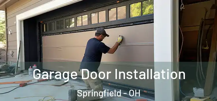 Garage Door Installation Springfield - OH