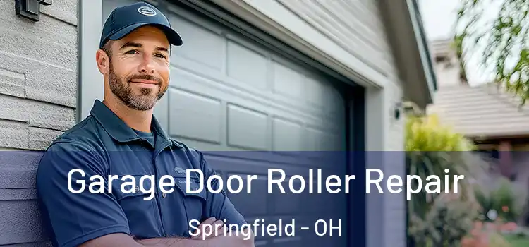  Garage Door Roller Repair Springfield - OH