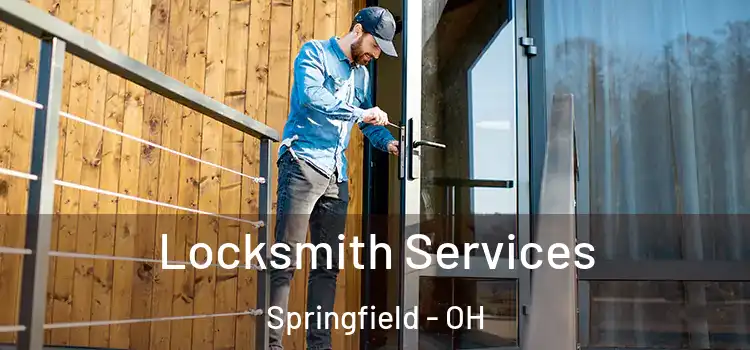 Locksmith Services Springfield - OH