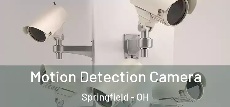  Motion Detection Camera Springfield - OH