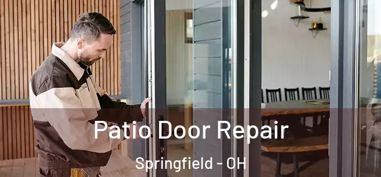Patio Door Repair Springfield - OH