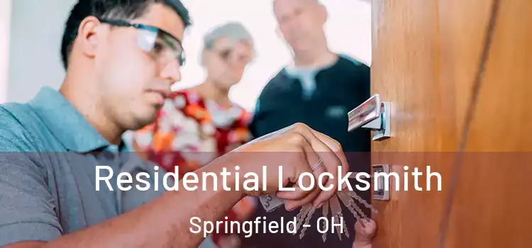 Residential Locksmith Springfield - OH